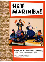 Hot Marimba! - Zimbabwean-Style Music For Orff Instruments
